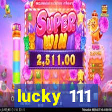 lucky 111